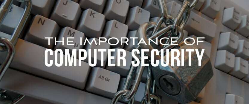 The Importance of Computer Security