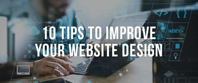 10 Tips to Improve Your Website Design