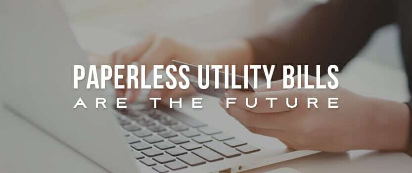 Paperless Utility Bills Are the Future