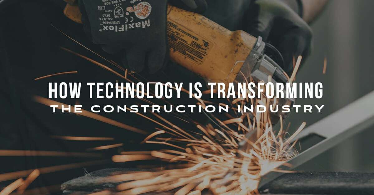 How Technology is Transforming the Construction Industry