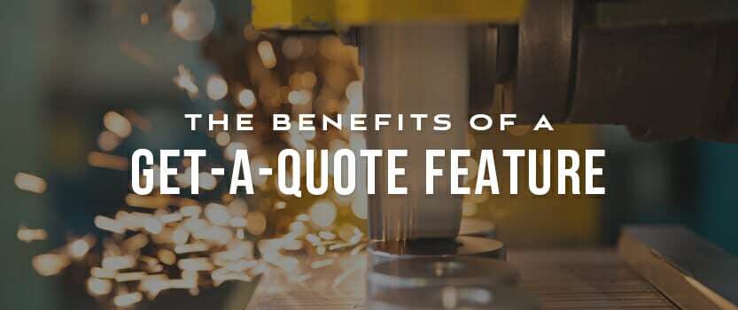 The Benefits of a Get-A-Quote Feature